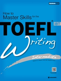 How to Master Skills for the TOEFL iBT Writing Intermediate